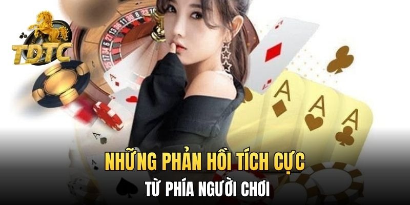 Phản hồi tích cực từ phía người chơi sau khi tham gia TDTC 